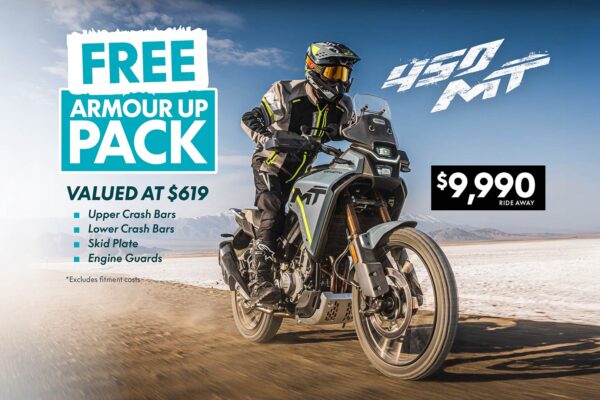 CFMOTO 450MT FREE ‘ARMOUR UP’ PACK PROMOTION